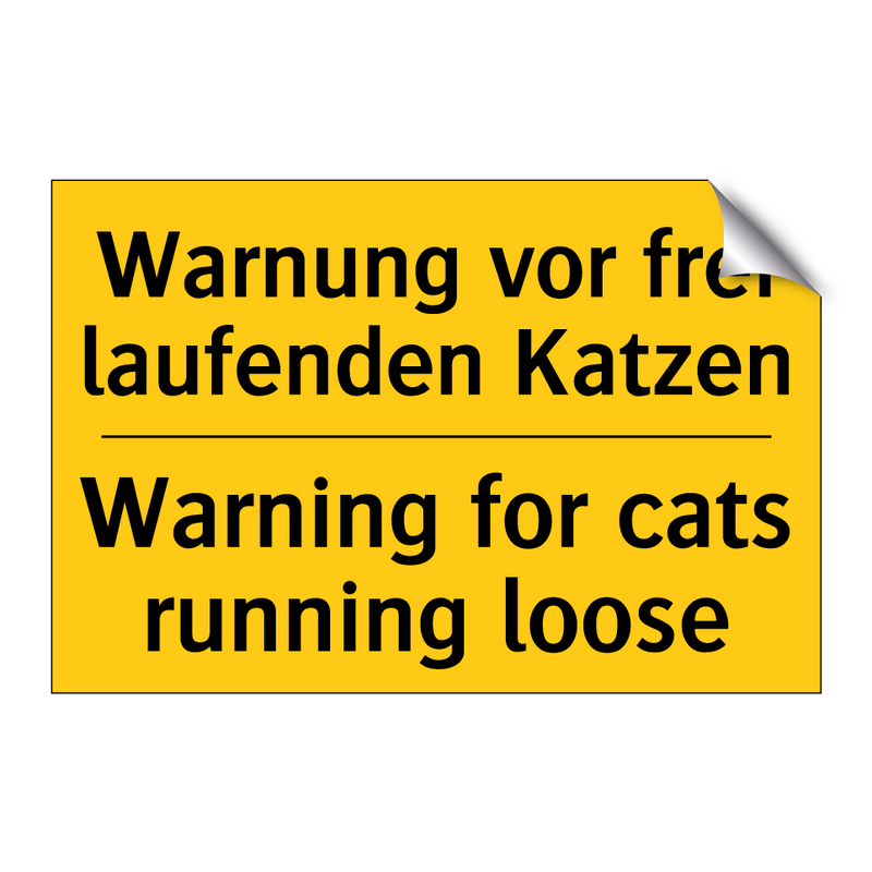 Warnung vor frei laufenden Katzen/.../ - Warning for cats running loose