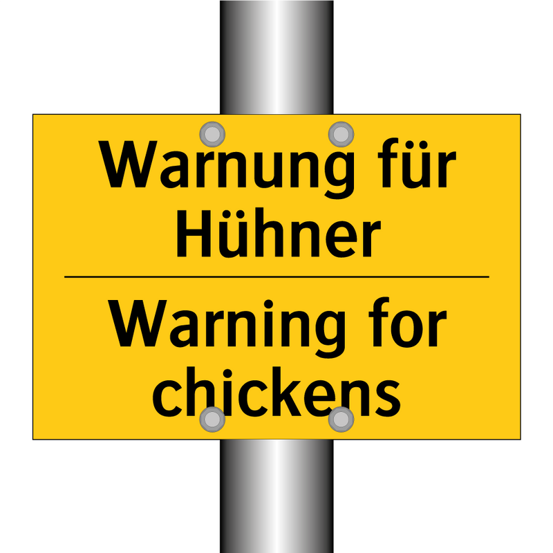 Warnung für Hühner - Warning for chickens