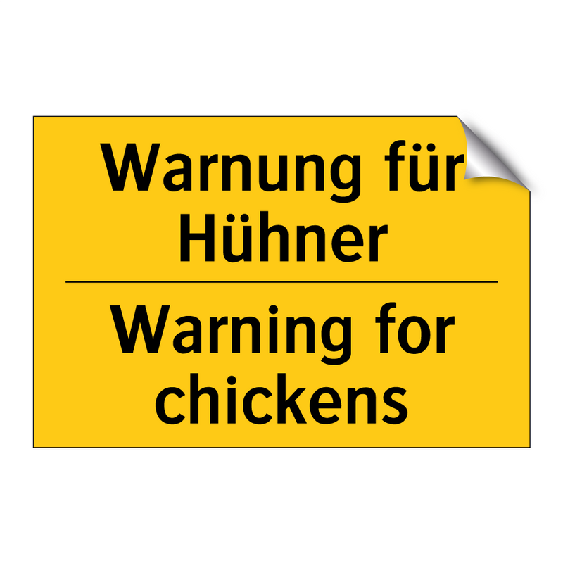 Warnung für Hühner - Warning for chickens
