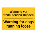 Warnung vor freilaufenden Hunden/.../ - Warning for dogs running loose