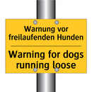 Warnung vor freilaufenden Hunden/.../ - Warning for dogs running loose