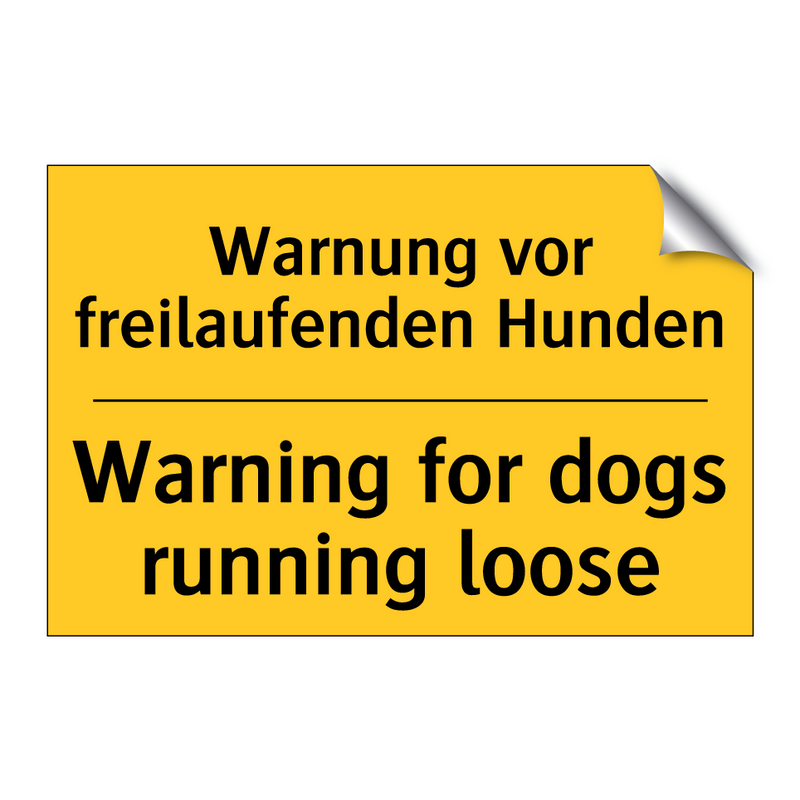 Warnung vor freilaufenden Hunden/.../ - Warning for dogs running loose