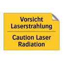 Vorsicht Laserstrahlung - Caution Laser Radiation