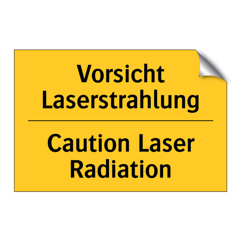Vorsicht Laserstrahlung - Caution Laser Radiation
