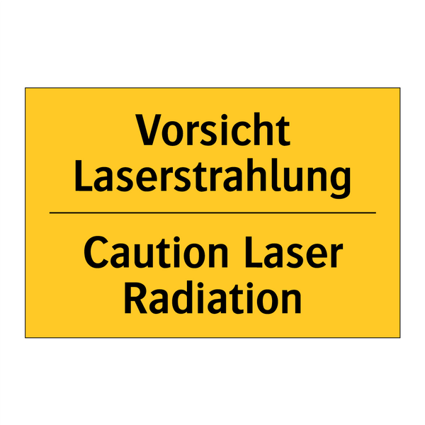 Vorsicht Laserstrahlung - Caution Laser Radiation