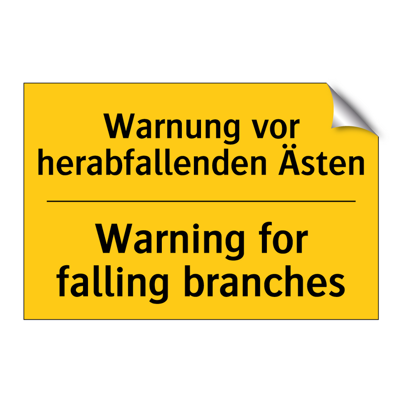Warnung vor herabfallenden Ästen/.../ - Warning for falling branches