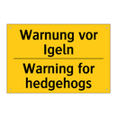Warnung vor Igeln - Warning for hedgehogs