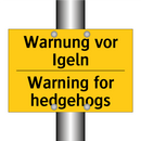 Warnung vor Igeln - Warning for hedgehogs