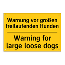 Warnung vor großen freilaufenden /.../ - Warning for large loose dogs