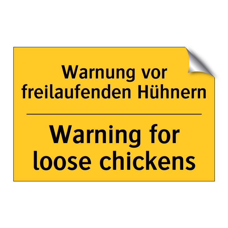 Warnung vor freilaufenden Hühnern/.../ - Warning for loose chickens