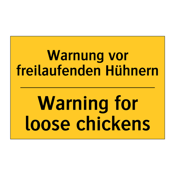 Warnung vor freilaufenden Hühnern/.../ - Warning for loose chickens