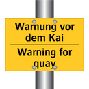 Warnung vor dem Kai - Warning for quay