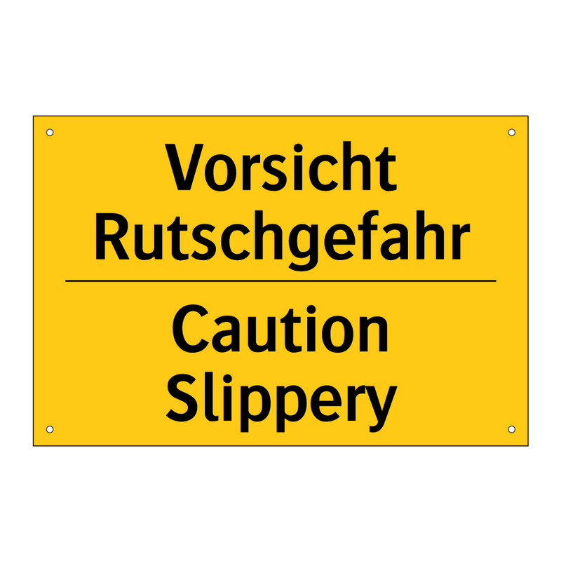 Vorsicht Rutschgefahr - Caution Slippery