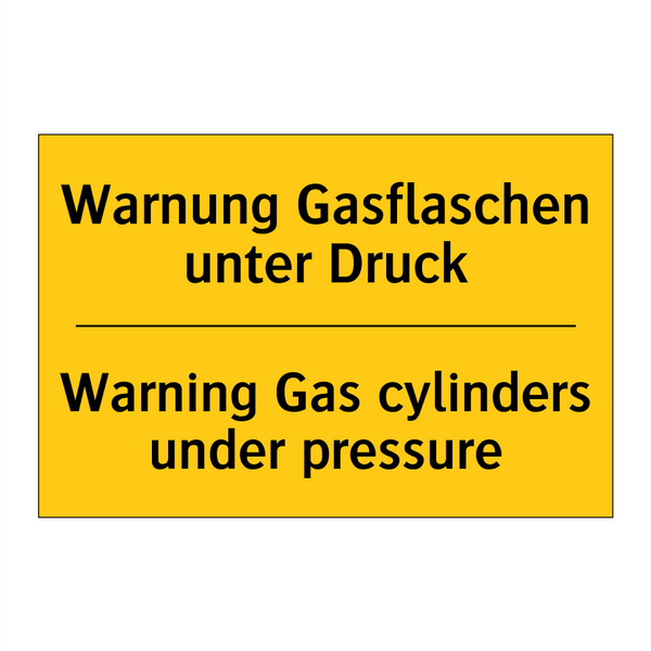 Warnung Gasflaschen unter Druck/.../ - Warning Gas cylinders under pressure/.../