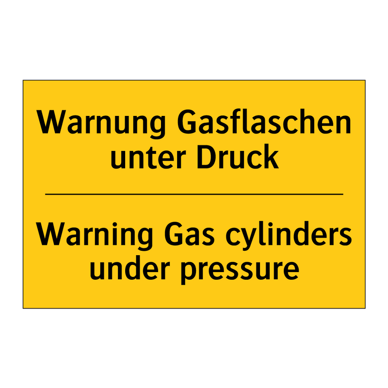 Warnung Gasflaschen unter Druck/.../ - Warning Gas cylinders under pressure/.../