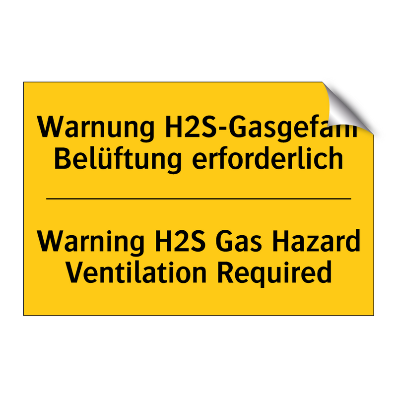 Warnung H2S-Gasgefahr Belüftung /.../ - Warning H2S Gas Hazard Ventilation /.../