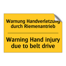Warnung Handverletzung durch Riemenantrieb/.../ - Warning Hand injury due to belt /.../