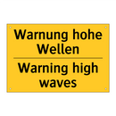 Warnung hohe Wellen - Warning high waves