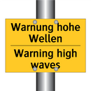 Warnung hohe Wellen - Warning high waves