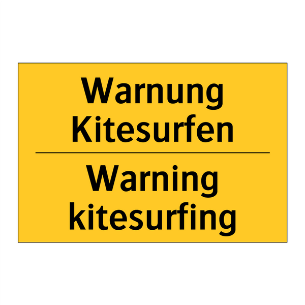 Warnung Kitesurfen - Warning kitesurfing