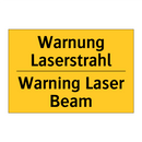 Warnung Laserstrahl - Warning Laser Beam