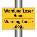 Warnung Loser Hund - Warning Loose dog