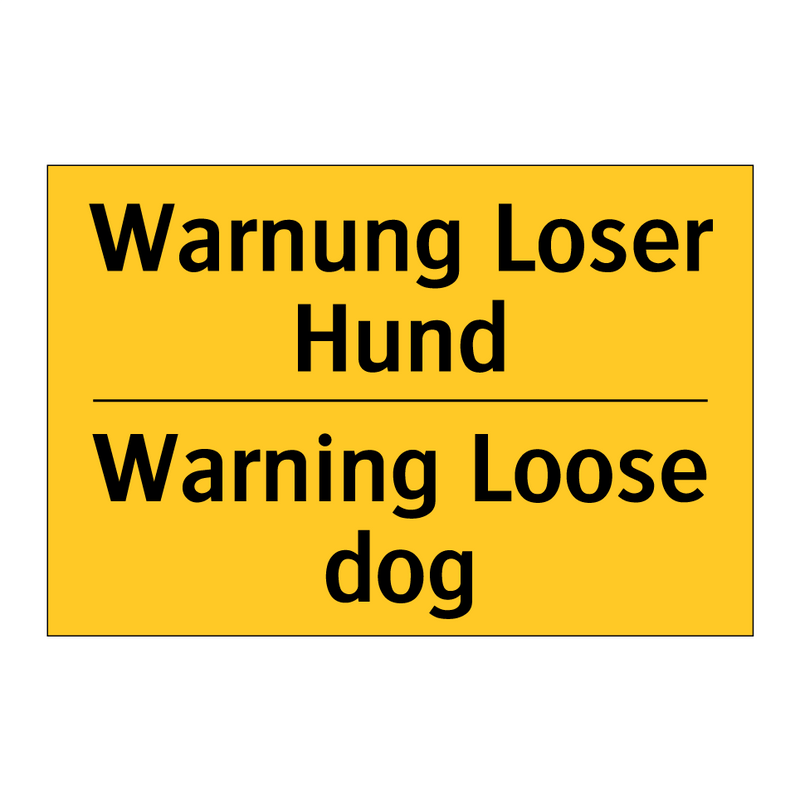 Warnung Loser Hund - Warning Loose dog