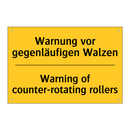 Warnung vor gegenläufigen Walzen/.../ - Warning of counter-rotating rollers/.../