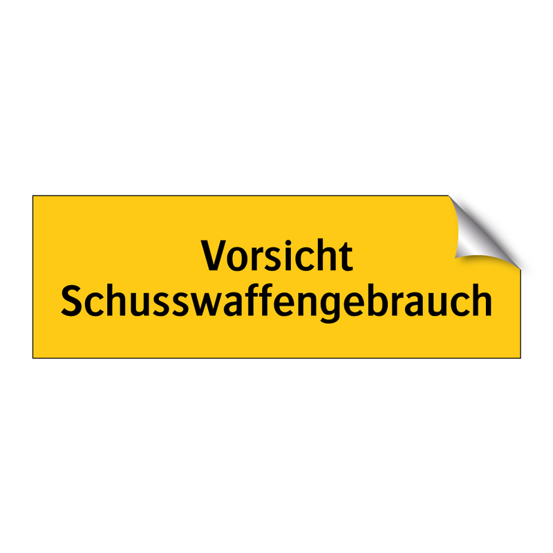 Vorsicht Schusswaffengebrauch