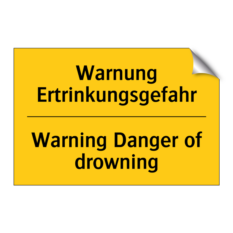 Warnung Ertrinkungsgefahr - Warning Danger of drowning