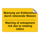 Warnung vor Einklemmen durch rotierende /.../ - Warning of entrapment risk due /.../
