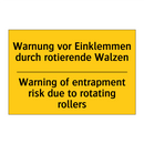 Warnung vor Einklemmen durch rotierende /.../ - Warning of entrapment risk due /.../