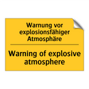 Warnung vor explosionsfähiger /.../ - Warning of explosive atmosphere/.../