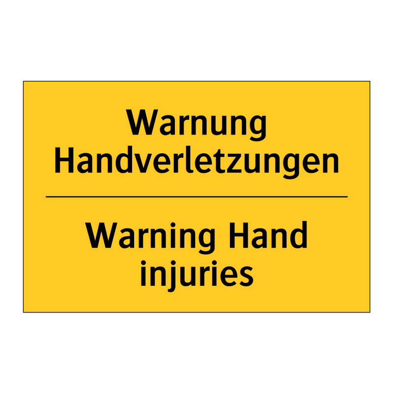 Warnung Handverletzungen - Warning Hand injuries