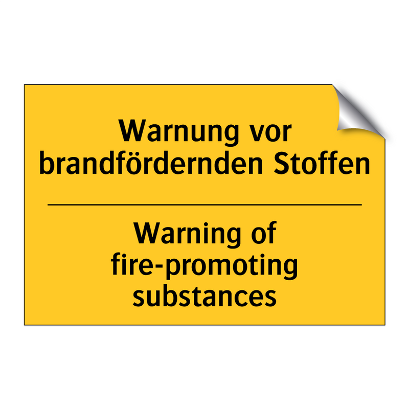 Warnung vor brandfördernden Stoffen/.../ - Warning of fire-promoting substances/.../