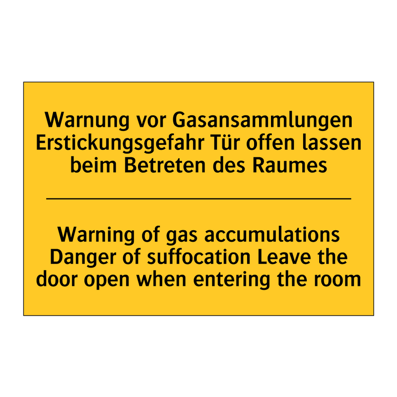 Warnung vor Gasansammlungen Erstickungsgefahr /.../ - Warning of gas accumulations Danger /.../