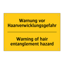 Warnung vor Haarverwicklungsgefahr/.../ - Warning of hair entanglement hazard/.../