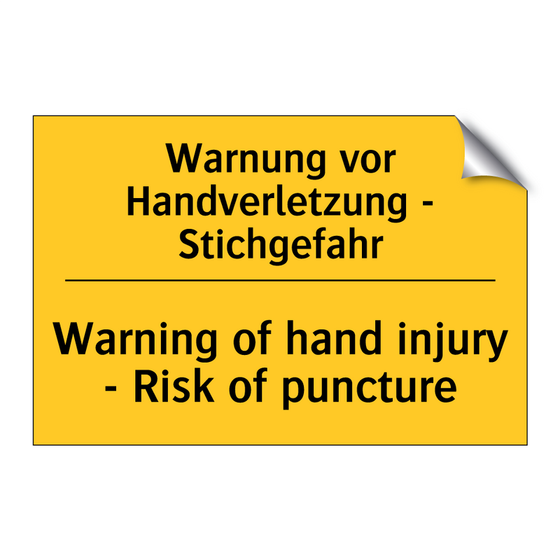 Warnung vor Handverletzung - Stichgefahr/.../ - Warning of hand injury - Risk /.../
