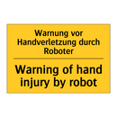 Warnung vor Handverletzung durch /.../ - Warning of hand injury by robot/.../
