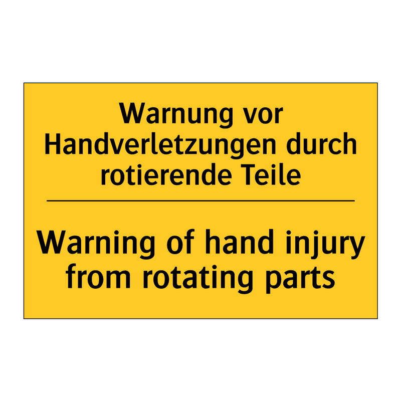 Warnung vor Handverletzungen durch /.../ - Warning of hand injury from rotating /.../