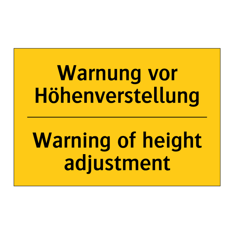 Warnung vor Höhenverstellung - Warning of height adjustment