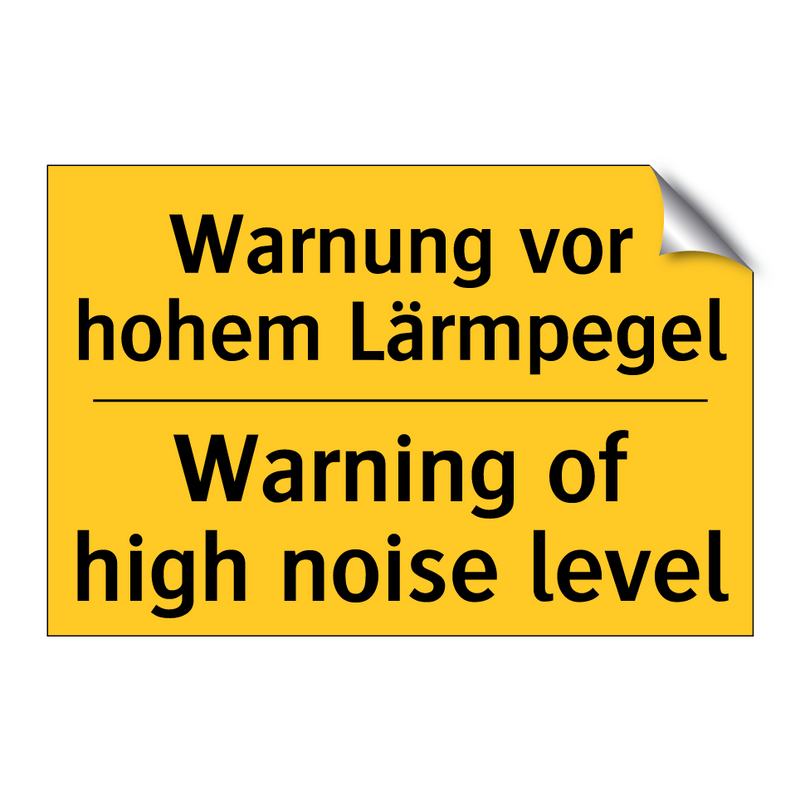 Warnung vor hohem Lärmpegel - Warning of high noise level