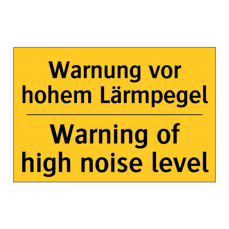 Warnung vor hohem Lärmpegel - Warning of high noise level