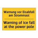 Warnung vor Eisabfall am Strommast/.../ - Warning of ice fall at the power /.../