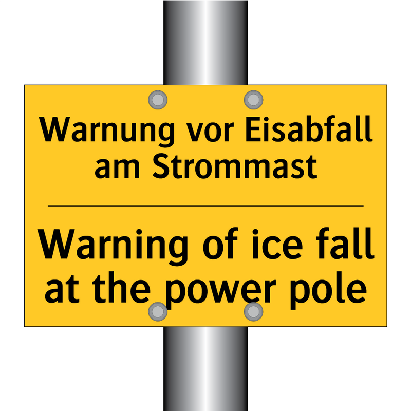 Warnung vor Eisabfall am Strommast/.../ - Warning of ice fall at the power /.../