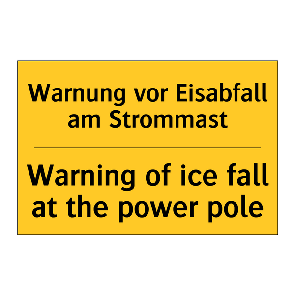 Warnung vor Eisabfall am Strommast/.../ - Warning of ice fall at the power /.../