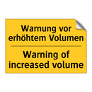 Warnung vor erhöhtem Volumen - Warning of increased volume