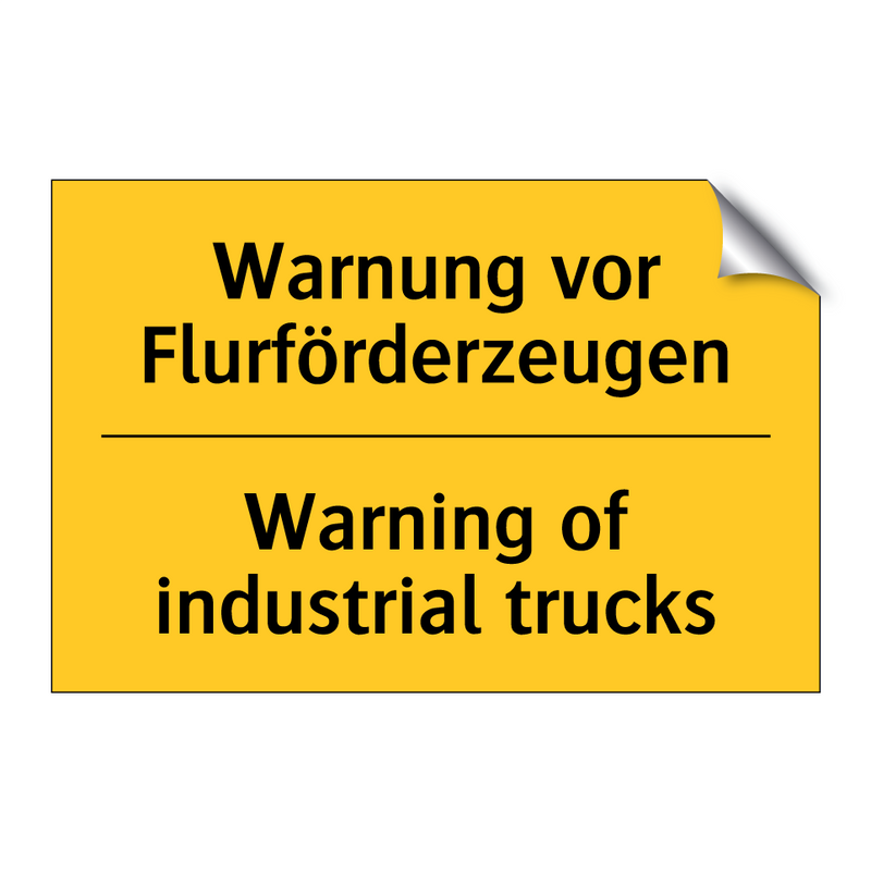 Warnung vor Flurförderzeugen - Warning of industrial trucks