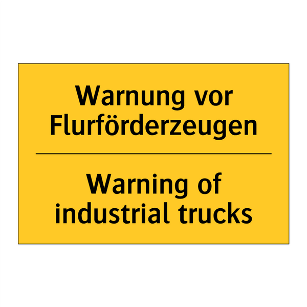 Warnung vor Flurförderzeugen - Warning of industrial trucks