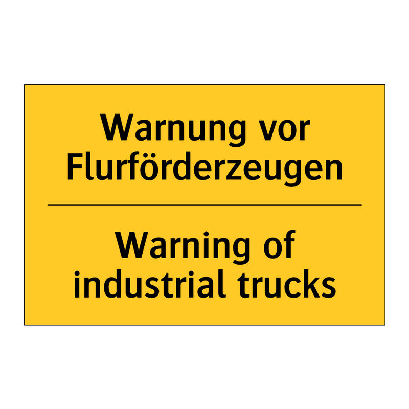 Warnung vor Flurförderzeugen - Warning of industrial trucks